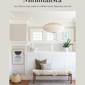 LIBRO : MINIMALISTA YOUR STEP-BY-STEP GUIDE TO A BETTER HOME, WARDROBE AND LIFE POR SHIRA GILL