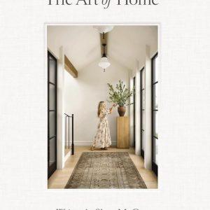LIBRO THE ART OF HOME POR SHEA MCGEE
